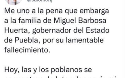Lamenta Salomón Jara la muerte del gobernador de Puebla, Miguel Barbosa