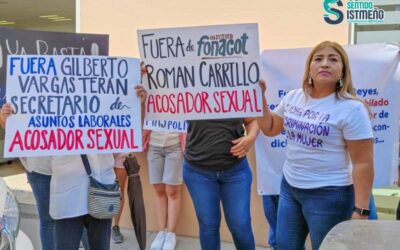 Denuncian acoso sexual y despido injustificado en Fonacot Oaxaca