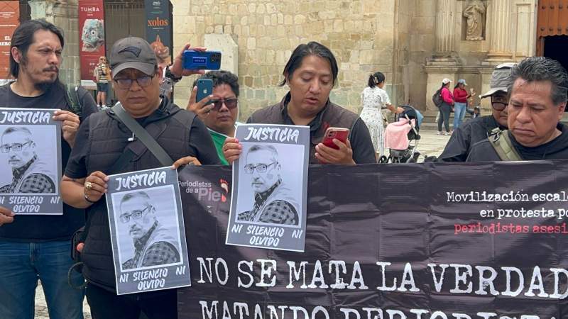 En Oaxaca claman justicia por asesinatos y agresiones a periodistas