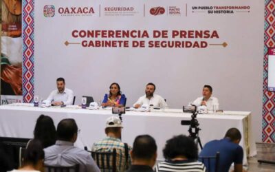 Trabaja Gabinete de Seguridad para reforzar la paz y gobernabilidad en Oaxaca