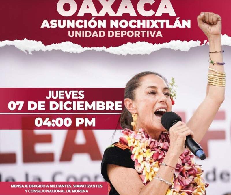 Llegará a la Mixteca este jueves Claudia Sheinbaum