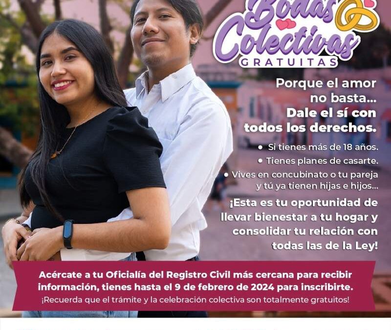 Lanza Registro Civil de Oaxaca convocatoria Bodas Colectivas Gratuitas 2024