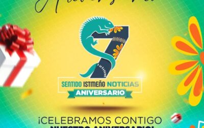 7 años de Sentido Istmeño Noticias: Periodismo con raíz, compromiso y libertad
