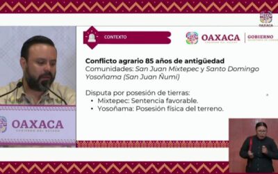 A través del diálogo permanente, comunidades oaxaqueñas recuperan su paz territorial