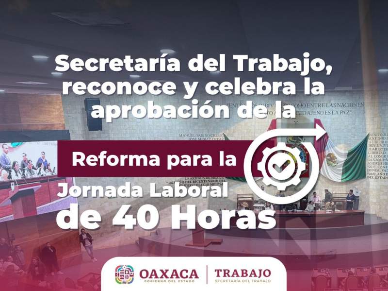 destaca-secretaria-del-trabajo-estatal-aprobacion-de-reforma-constitucional-que-reduce-jornada-laboral-a-40-horas