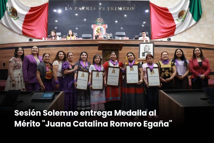Poder Legislativo otorga medalla “Juana Catalina Egaña” a cinco mujeres oaxaqueñas destacadas