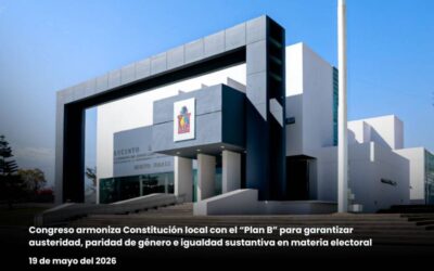 Congreso armoniza Constitución local con el “Plan B” para garantizar austeridad, paridad de género e igualdad sustantiva en materia electoral