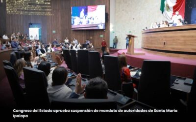 Congreso del Estado aprueba suspensión de mandato de autoridades de Santa María Ipalapa