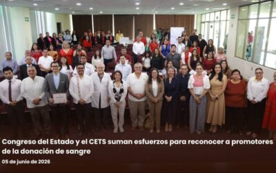 Congreso del Estado y el CETS suman esfuerzos para reconocer a promotores de la donación de sangre