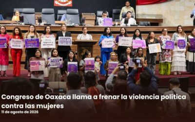 Congreso de Oaxaca llama a frenar la violencia política contra las mujere